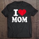 Tadostore I Love Mom Tee Shirt