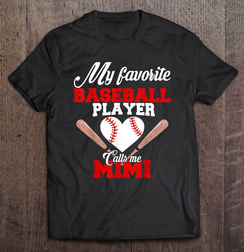 Tadostore My Favorite Baseball Player Calls Me Mimi Shirt Womens Gift Tee Shirt
