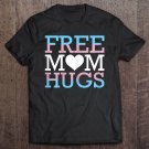 Tadostore Womens Free Mom Hugs Transgender Trans Rights Pride Lgbt Freedom Tee Shirt