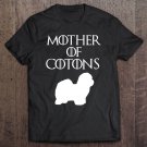 Tadostore Cute Unique White Mother Of Coton De Tulear E010622 Ver 2 Tee Shirt