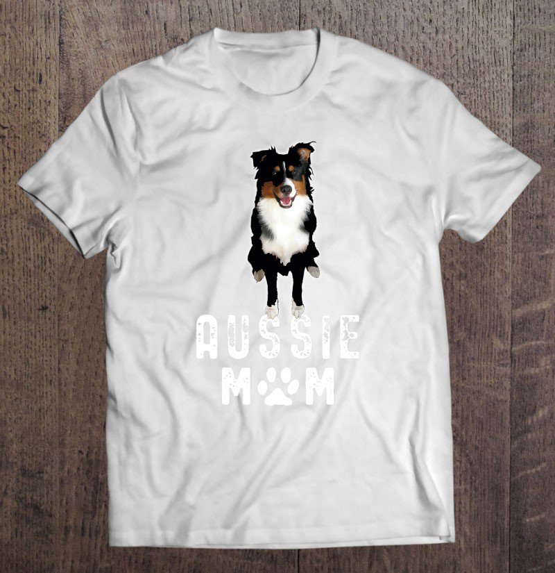 Tadostore Australian Shepherd - Aussie Dog Mom Tee Shirt