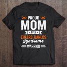 Tadostore Proud Mom Of A Ehlers Danlos Syndrome Warrior Survivor Gift Tee Shirt