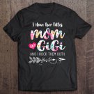 Tadostore I Have Two Titles Mom And Gigi Shirt Floral Tee Shirt