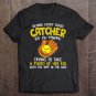 Tadostore Softball And Baseball Lover - Behind Every Catcher Is A Mom Tee Shirt