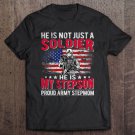 Tadostore He Is Not Just A Solider He Is My Stepson Proud Army Stepmom Tee Shirt