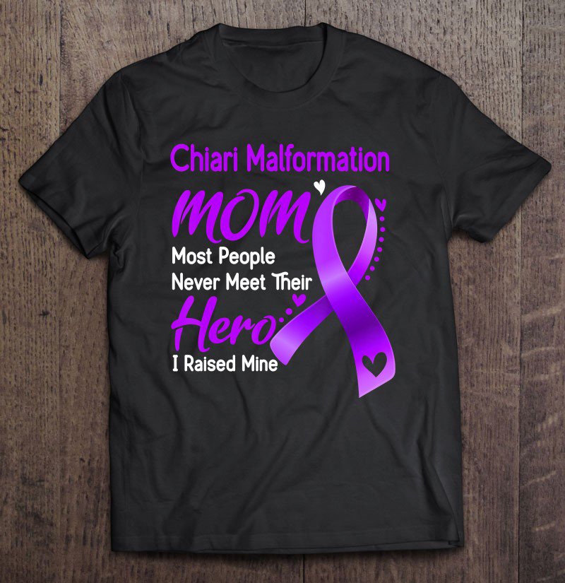 Tadostore Chiari Malformation Mom I Raised Mine Tee Shirt