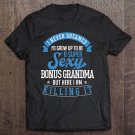 Tadostore Bonus Grandma Shirt Funny Mother's Day Step Grandma Sexy Tee Shirt
