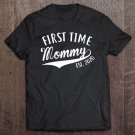 Tadostore First Time Mommy Est 2020 New Mom To Be Tee Shirt
