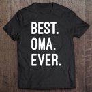 Tadostore Best. Oma. Ever. Tee Shirt