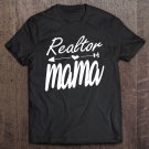 Tadostore Realtor Mom Shirt Cute Mother Gift House Selling Tees Tee Shirt