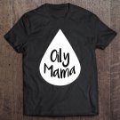 Tadostore Oily Mama Essential Oils Tee Shirt