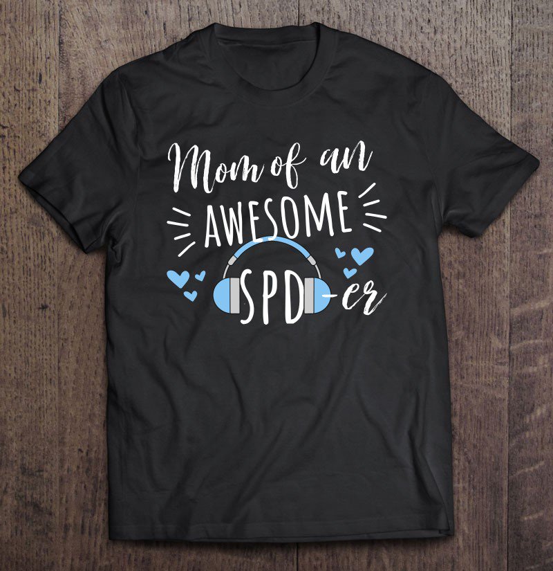 Tadostore Sensory Processing Awareness For Special Needs Mom Pullover Tee Shirt