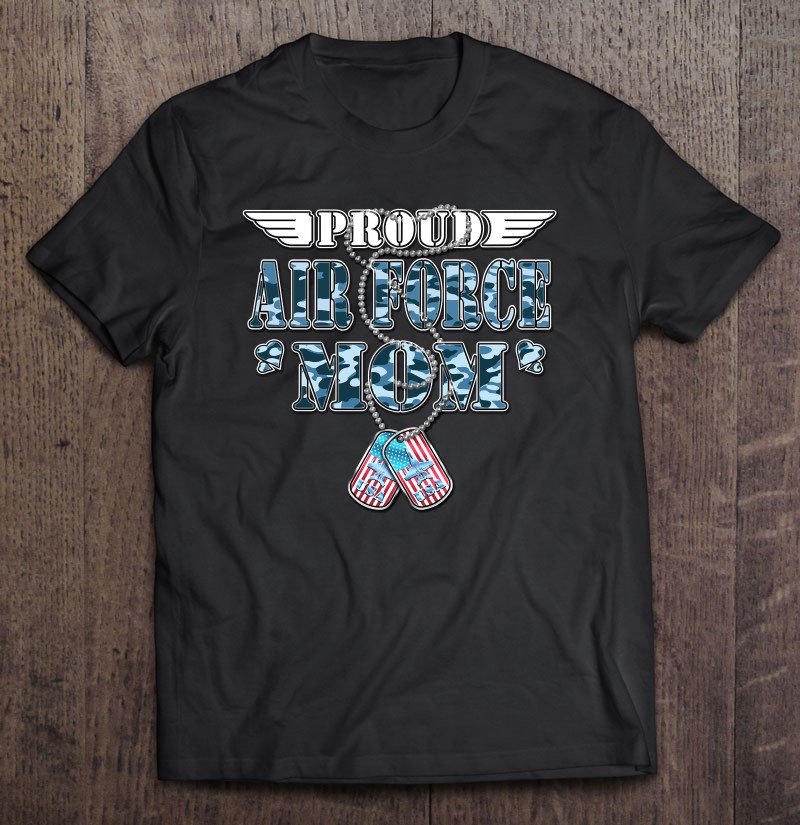 Tadostore Proud Air Force Mom - Us Flag Dog Tags Wings Military Mother Tee Shirt