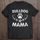 Tadostore Womens French Bulldog Mom Funny Dog Mom Gift Bulldog Mama Tank Top Tee Shirt