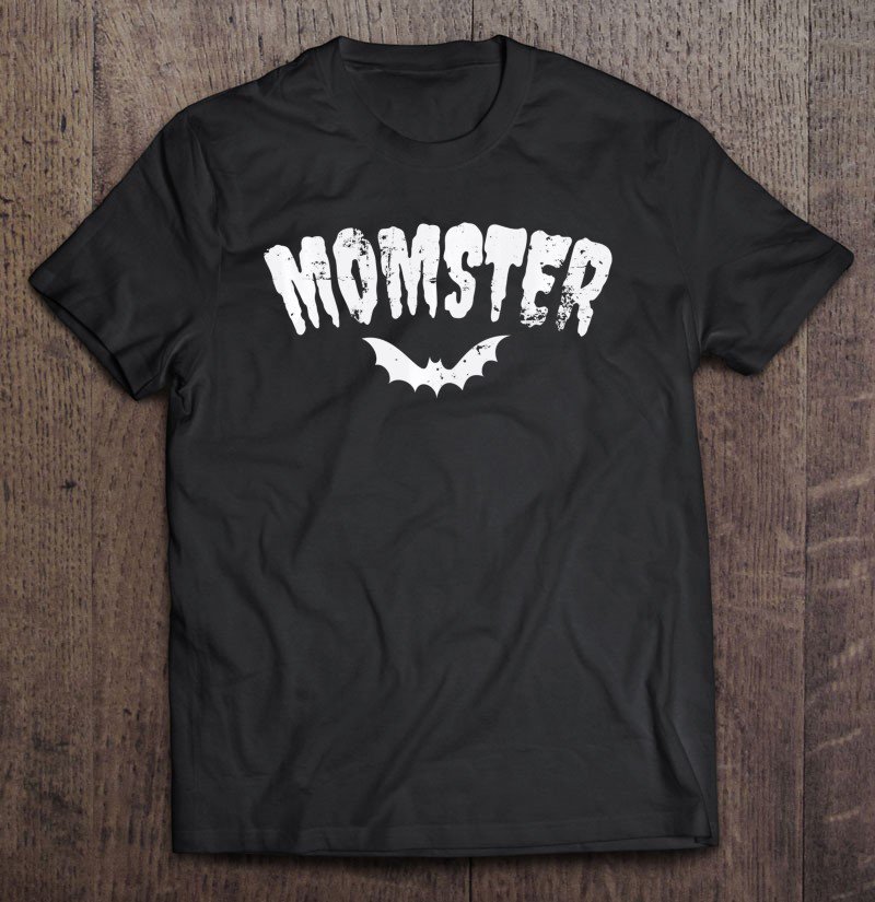 Tadostore Momster Funny Halloween Gift For Mom Mothers Mama Tee Shirt