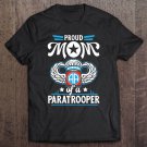 Tadostore Proud Mom Of A Us Army 82Nd Airborne Division Paratrooper Tee Shirt