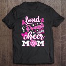 Tadostore Cheer Mom Shirt Pink Month Loud & Proud Cheerleading Tee Shirt