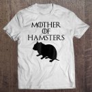 Tadostore Cute & Unique Black Mother Of Hamster Tee Shirt