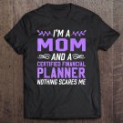 Tadostore Mom & Certified Financial Planner Nothing Scares Me Tee Shirt