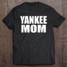 Tadostore Yankee Mom Shirt Tee Shirt