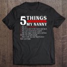 Tadostore 5 Things You Should Know About My Nanny Mother's Day Tee Shirt