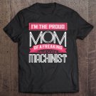 Tadostore Proud Mom Freaking Awesome Machinist Mothers Gift Tee Shirt