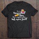 Tadostore Tired Homeschool Mom Novelty Tee Shirt