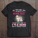 Tadostore I'm Telling You I'm Not A Bichon Frise Tee Shirt