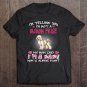 Tadostore I'm Telling You I'm Not A Bichon Frise Tee Shirt