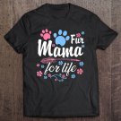 Tadostore Dog Mama Fur Life Tshirt Dog Momma Dog Mom Tee Shirt