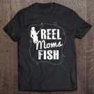 Tadostore Reel Moms Fish Funny Fishing Womens Fishing Tee Shirt