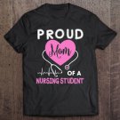 Tadostore Womens Proud Mom Of A Nursing Student Tshirt Nurse Tee Gifts Tee Shirt
