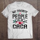 Tadostore Womens My Favorite People Call Me Gaga Mother's Day Gift Tee Shirt
