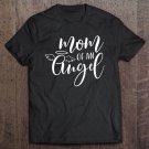 Tadostore Mom Of An Angel Proud Mama Mommy Mom Mother Tee Shirt