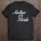 Tadostore Womens Mother Of The Bride Tee Shirt