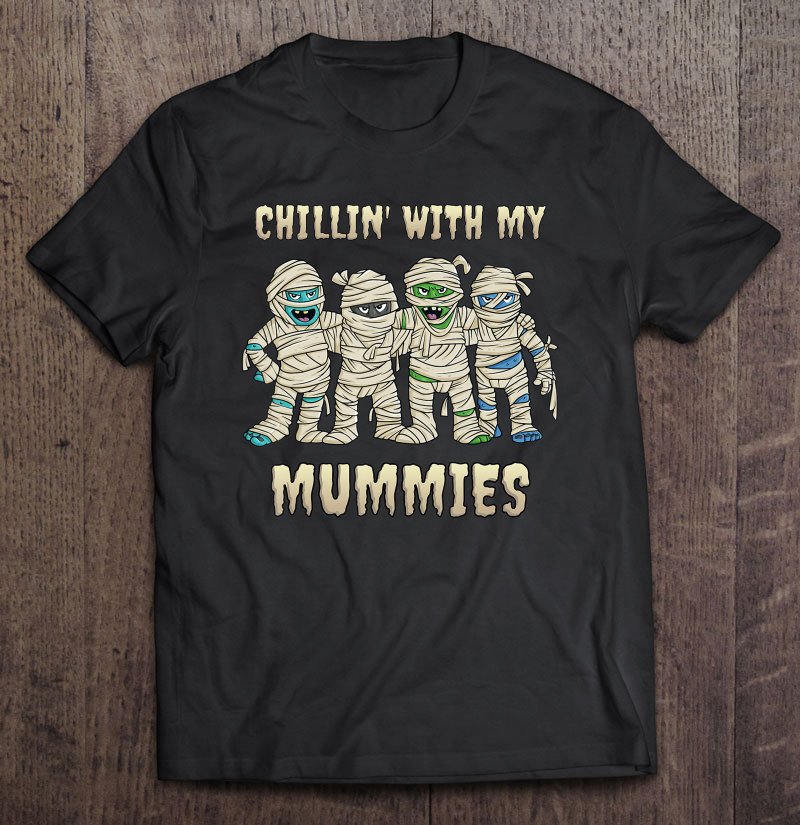 Tadostore Chillin With My Mummies Halloween Boys Kids Funny Tee Shirt