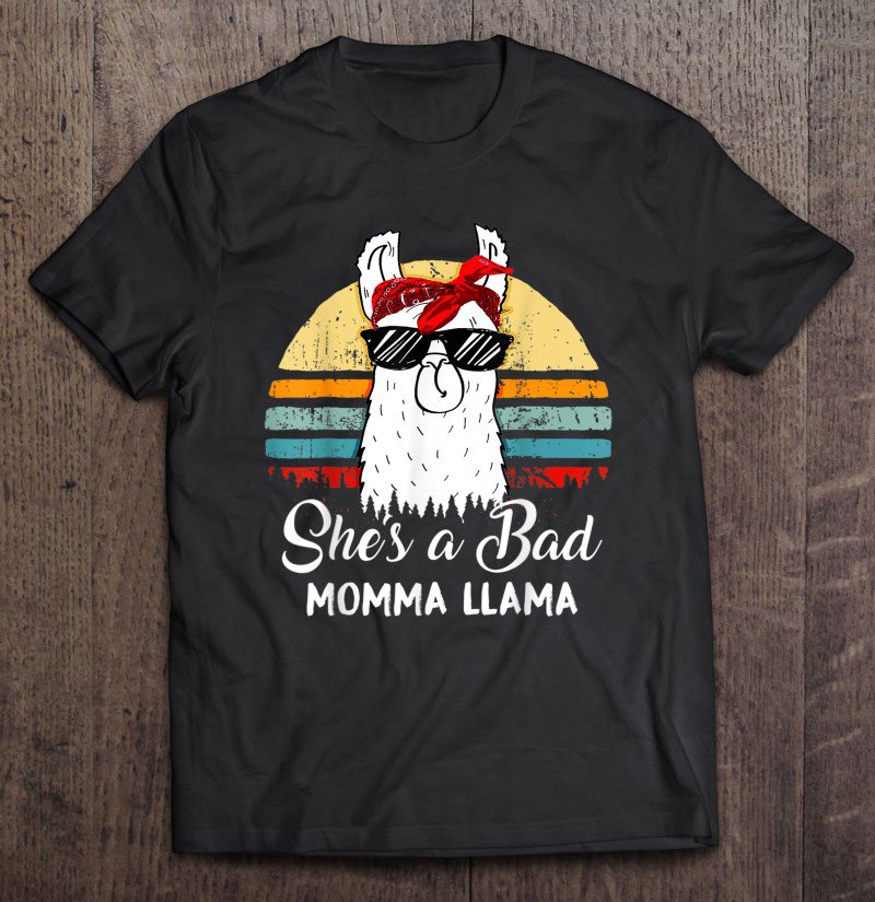 Tadostore She's A Bad Momma Llama Mama Retro Vintage Tee Shirt