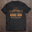 Tadostore I'm Not Yelling This Is My Normal Rodeo Mom Voice Tee Shirt