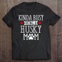 Tadostore Busy Husky Mom - Funny Husky Shirt Gift For Husky Lover Tee Shirt