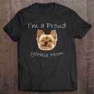 Tadostore Yorkie Mom Proud Yorkshire Terrier Mama Mom Dog Tee Shirt