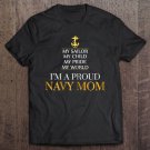 Tadostore My Sailor My Child My Pride My World Proud Navy Mom Tee Shirt