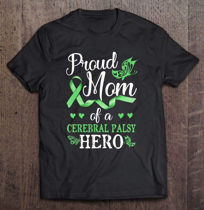 Tadostore Cerebral Palsy Mom Cp Awareness Support Hero Butterfly Tee Shirt