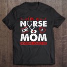 Tadostore I Am A Mom And A Nurse, Nothing Scares Me S Tee Shirt