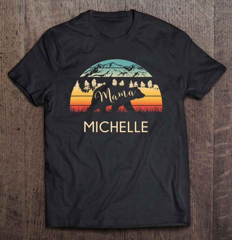 Tadostore Michelle Name Gift Retro Sun Personalized Mama Bear Tee Shirt