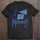 Tadostore Hybrid I Love My Mommy Tee Shirt