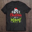 Tadostore First Christmas As A Dad Funny New Mom Mommy Christmas Tee Shirt