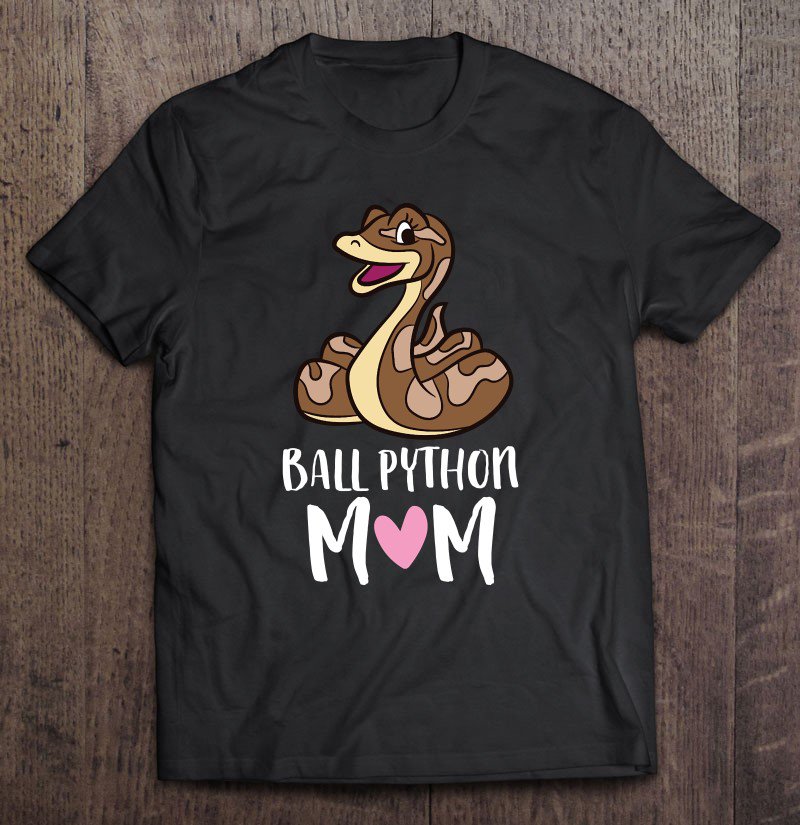 Tadostore Ball Python Mom Snake Ball Python Tee Shirt