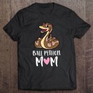 Tadostore Ball Python Mom Snake Ball Python Tee Shirt