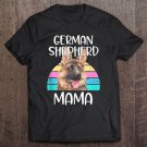 Tadostore German Shepherd Mama Funny Retro Gsd Dog Breed Owner Gift Tee Shirt