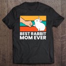 Tadostore Best Rabbit Mom Ever Cute Bunny Rabbit Mom Tee Shirt